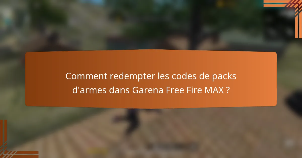 Comment redempter les codes de packs d'armes dans Garena Free Fire MAX ?